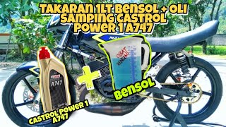 Takaran pencampuran Oli Samping Castrol Power 1 A747 dengan Bensol , RX King SuperPro 140cc !!!