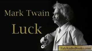 LUCK by Mark Twain - full unabridged audiobook short story - Fab Audio Books