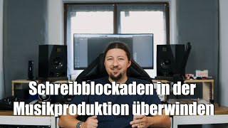 Schreibblockaden in der Musikproduktion überwinden