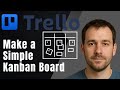 Trello: How to Make a Simple Kanban Board (2025 Project Management & Productivity Tutorial)