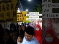 PAWAI OBOR MEMPERINGATI TAHUN BARU ISLAM, 1 MUHARRAM 1444 H