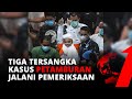 Soal Kasus Kerumunan Petamburan, Tiga Orang Tersangka Jalani Pemeriksaan | tvOne