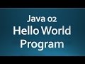Core Java - 02 - Hello World program