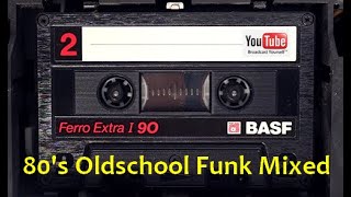 80's Oldschool Funk Mix