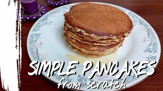 Simple, soft and fluffy pancakes from scratch