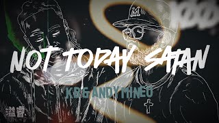 Not Today Satan - KB & Andy Mineo | Lyric Video