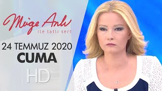 Müge Anlı ile Tatlı Sert 24 Temmuz 2020 | Cuma