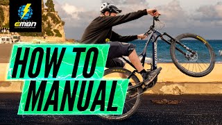 Why Should You Learn To Manual Your E Bike? | How To Manual With EMBN