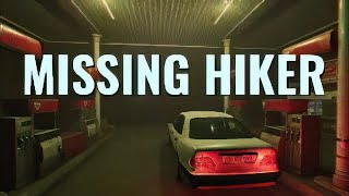 ការបាត់ខ្លួនរបស់អ្នកបោះតង់! Missing Hiker