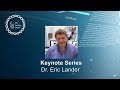 CSHL Keynote: Dr. Eric Lander, The Broad Institute of MIT & Harvard