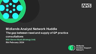 MDSN MAN Huddle: The gap between need and supply of GP practice consultations - 08/02/24