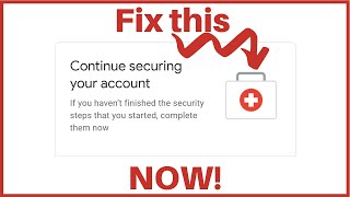 How To Fix Continue Securing Your Google Account