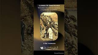Evangelio de hoy lunes 03 Feb 25,  IV semana del tiempo ordinario. *Padre Ricardo López* Dlb... 🙏🏻