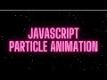 Create STUNNING Particle Effects 🌟 | HTML, CSS & JavaScript Tutorial