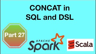 CONCAT function in SQL and DSL using SCALA : Data Engineering