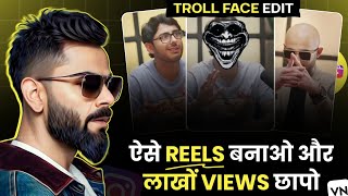 Troll Face Video Kaise Banaye || How To Edit Troll Face Reels In Vn || Troll Face Edit Tutorial 2024