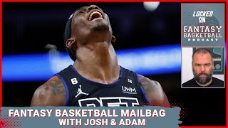 LIVE Fantasy Basketball Mailbag With Josh Lloyd & Adam King | Can We Trust Jalen Duren?