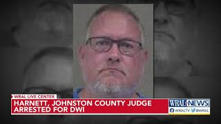 Harnett, Johnston Co. judge arrested, charged with DWI