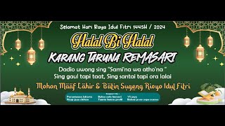 🔴LIVE HALAL BIHALAL KARANGTARUNA REMASARI ❃  CS. GELORA NADA ❃ WIJAYA MULTIMEDIA