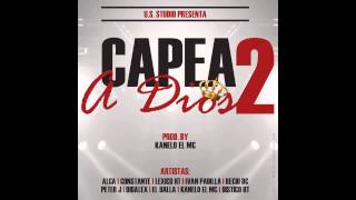 Capea A Dios Vol. 2 - Peter Metivier Ft. Varios Artistas (Capea A Dios 2K14) Prod. Kanelo Pro