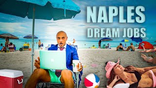 Dream Jobs You Wish You Had In Naples Florida