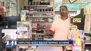 Deputies bust racketeering scheme