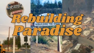 Rebuilding Paradise, CA