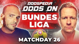 Odds On: Bundesliga - Matchday 26 - Free Football Betting Tips, Picks & Predictions
