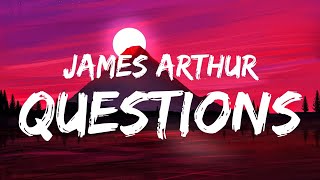 Questions - James Arthur & lost frequencies (lyrics)
