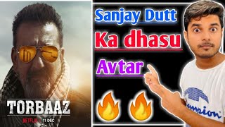 Torbaaz Netflix Movie Trailer REACTION And REVIEW | Sanjay Dutt's Splendid Comeback?