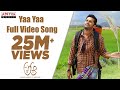 Yaa Yaa Full Video Song || A Aa Full Video Songs || Nithin, Samantha, Trivikram