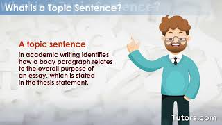 Writing Topic Sentences | Purpose, Structure, and Examples