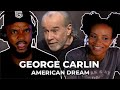 FIRST TIME! 🎙 George Carlin - American Dream REACTION