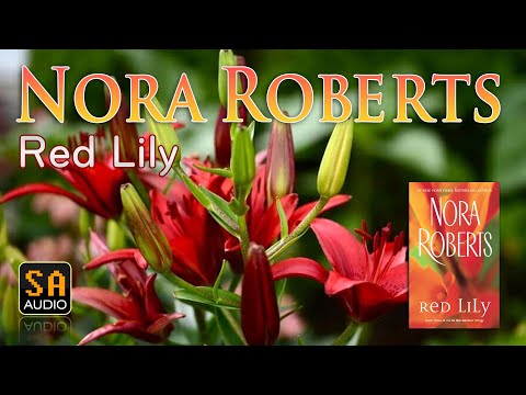 Red Lily (In the Garden #3) by Nora Roberts Story Audio 2021.