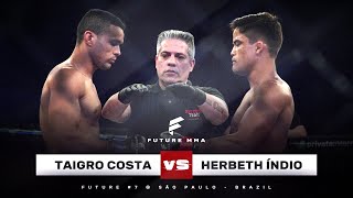 Future FC 7 - Herbeth Índio vs. Taigro Costa