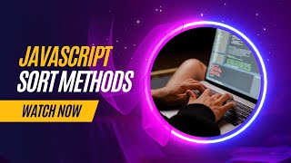 Array Sort Methods in JavaScript | Complete JavaScript Tutorial for Beginners | Tutort Academy