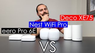 Nest WiFi Pro vs eero Pro 6E vs TP Link Deco XE75 | WiFi 6E | Specs, Speed Tests, Range Tests, Etc.