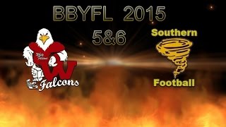 BBYFL 5\u00266 Southern Vs Falcons 2015.mp4