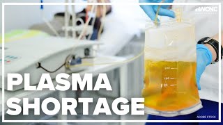 Critical need for plasma donations