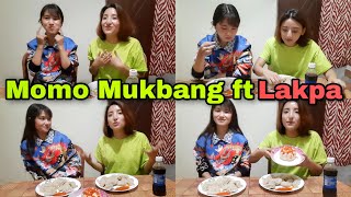 Momo Mukbang 🤗🤗|| Ft Lakpa|| Momo Lover|| Sister||Gangtok || Sikkim||❤️