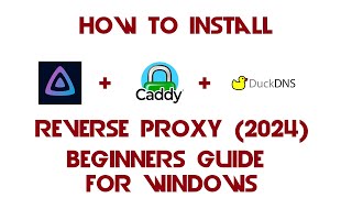 Full Install of Caddy + DuckDNS + Jellyfin Reverse Proxy Beginners Guide for Windows (2024)
