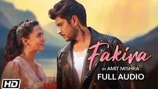Fakira | Full Audio | Amit Mishra | Shivin Narang | Tejasswi Prakash | Latest Hindi Songs 2021