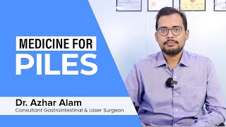MEDICINE for Piles by Dr Azhar Alam