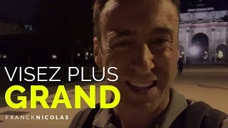 Pourquoi 97% des gens refusent de voir grand I Franck Nicolas