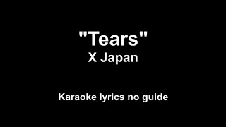 Tears - X Japan (karaoke) and Invitation for Lead Guitar Solo \u0026 Singers