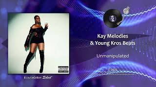 Kay Melodies & Young Kros Beats - Unmanipulated |[ RnB ]| 2022