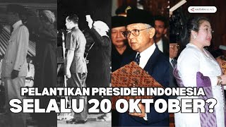 Pelantikan Presiden Indonesia selalu tanggal 20 Oktober?