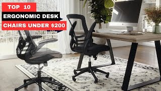 TOP 10 ERGONOMIC DESK CHAIRS FOR UNDER $200