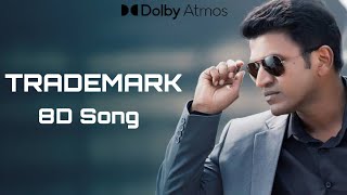 Trademark 8D Song (Kannada) | James | Chethan Kumar | Dr. Puneeth Rajkumar | Charan Raj