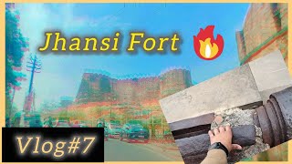 JHANSI FORT ME KYA KYA DEKH LIYA